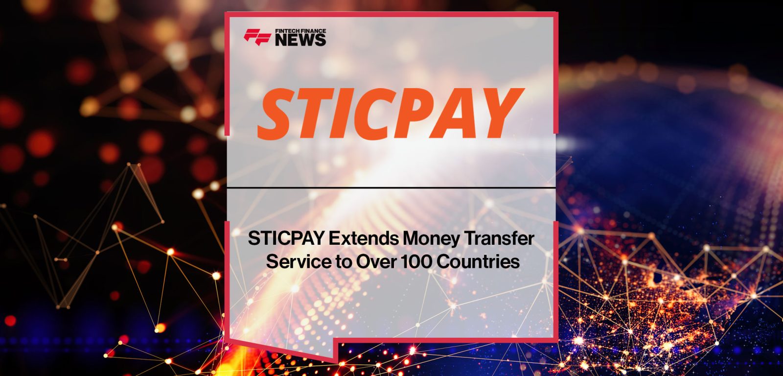 STICPAY-Extends-Money-Transfer--Service-to-Over-100-Countries