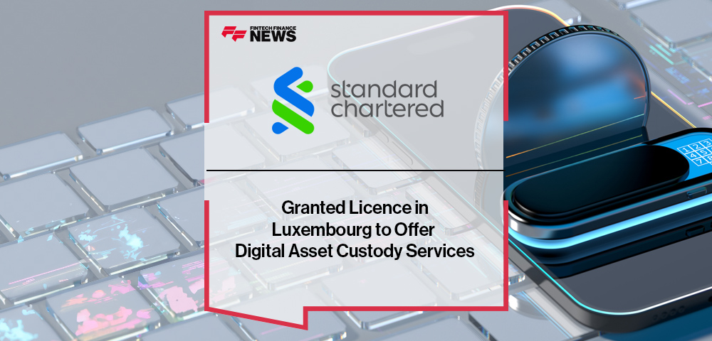 Standard Chartered Granted Licence in Luxembourg to Offer Digital Asset Custody Services