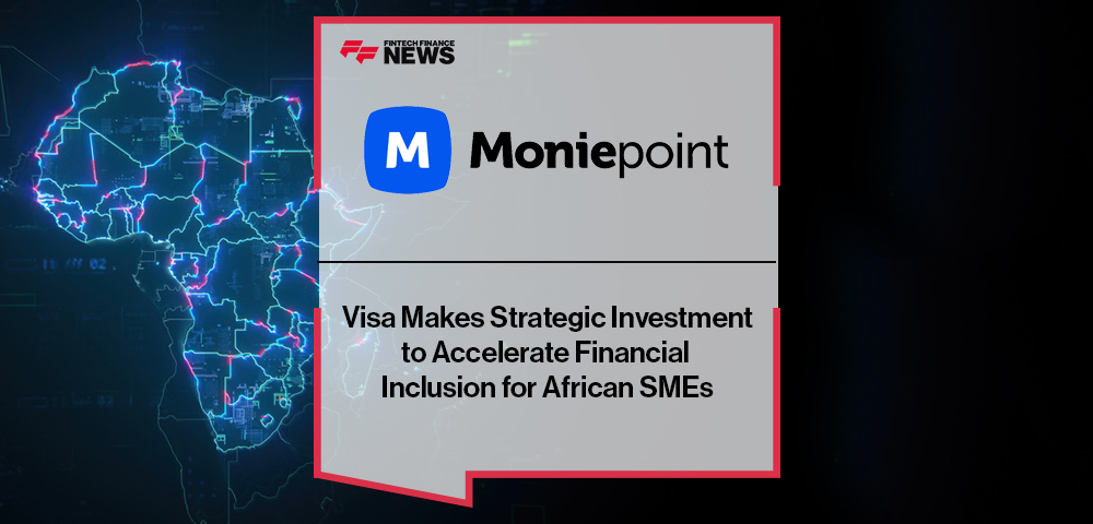 Visa Makes Strategic Investment in Moniepoint to Accelerate Financial Inclusion for African SMEs