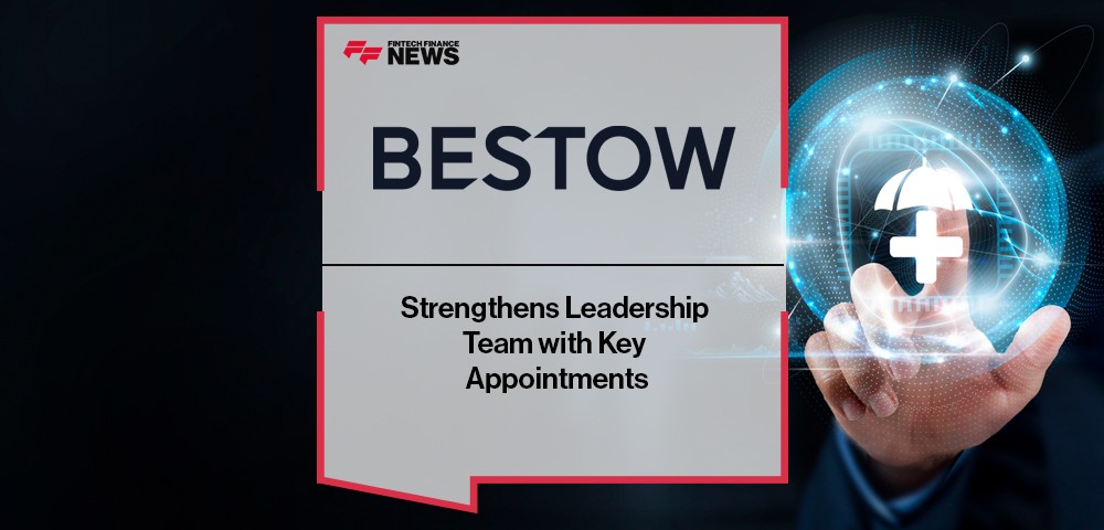 Bestow Strengthens Leadership Team with Key Appointments