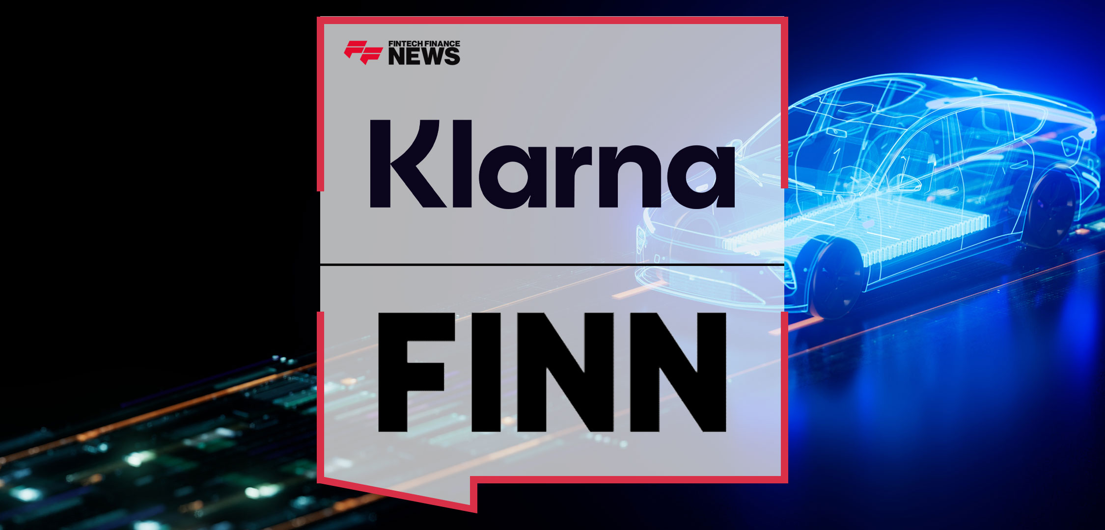 Klarna-Partners-with-FINN-to-Bring-Flexible-Payments-to-the-Booming-€8.5bn-Car-Subscription-Market