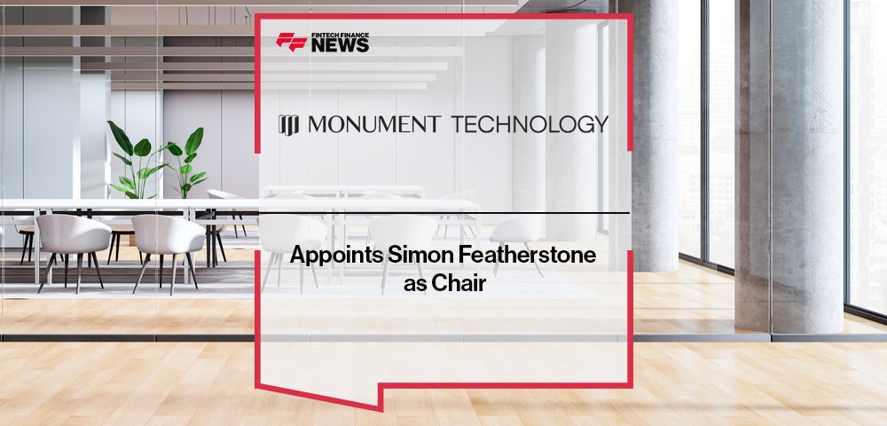 Monument Technology Appoints Simon Featherstone as Chair|Monument Technology Appoints Simon Featherstone as Chair