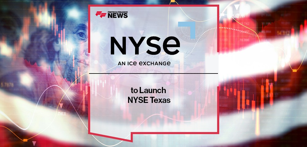 The New York Stock Exchange to Launch NYSE Texas
