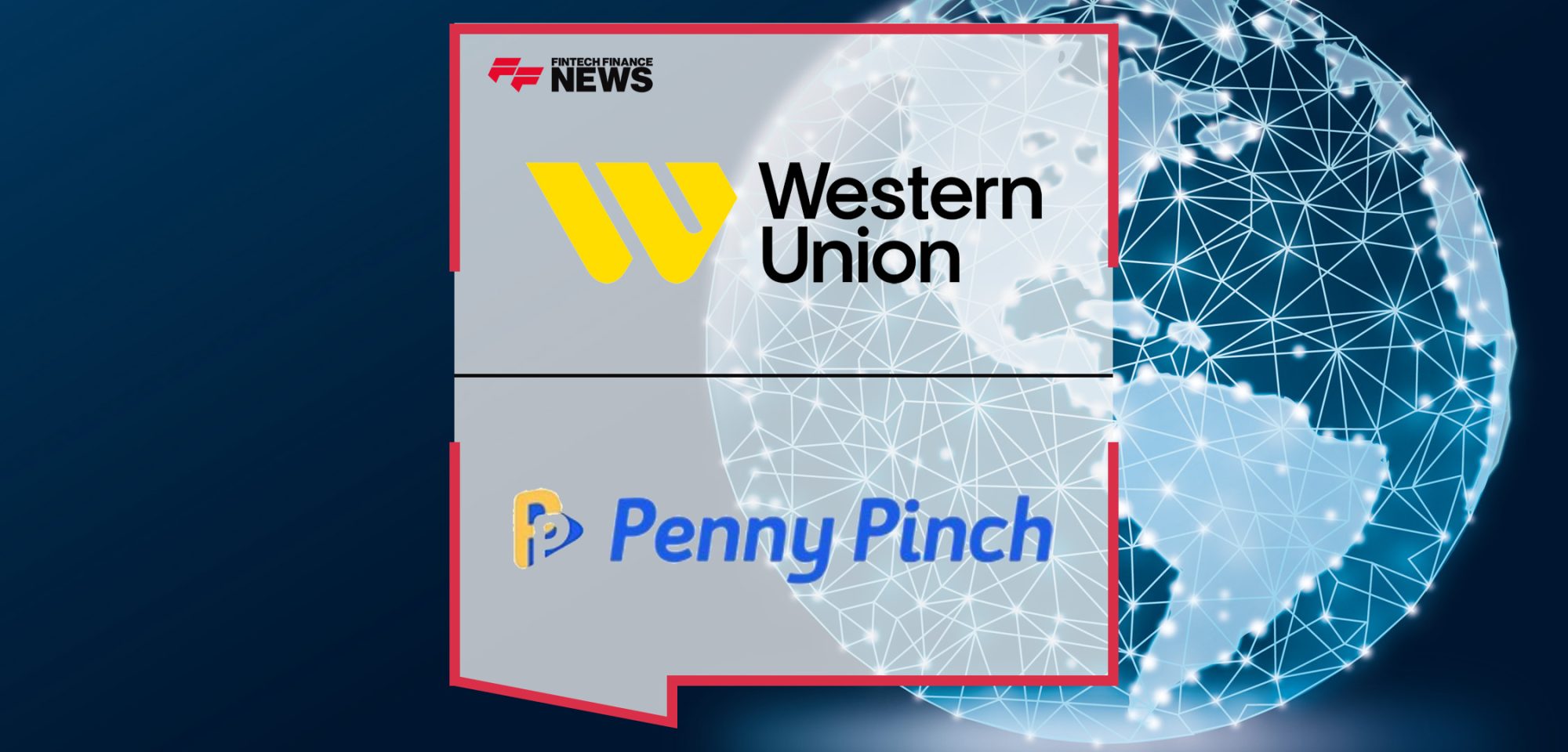 Western Union and Penny Pinch Launch International Money Transfer Services | FFNews