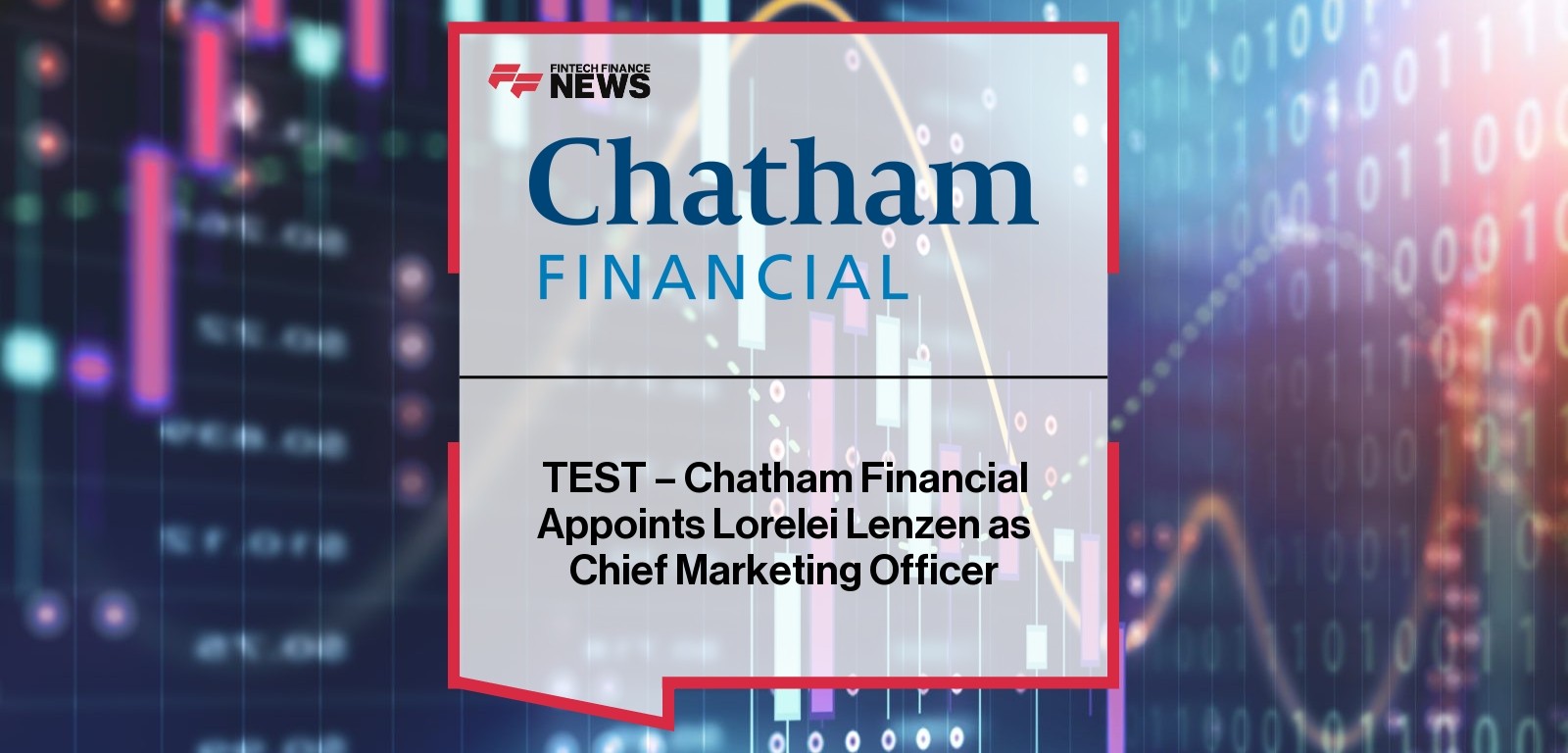 TEST - Chatham Financial Appoints Lorelei Lenzen as Chief Marketing Officer