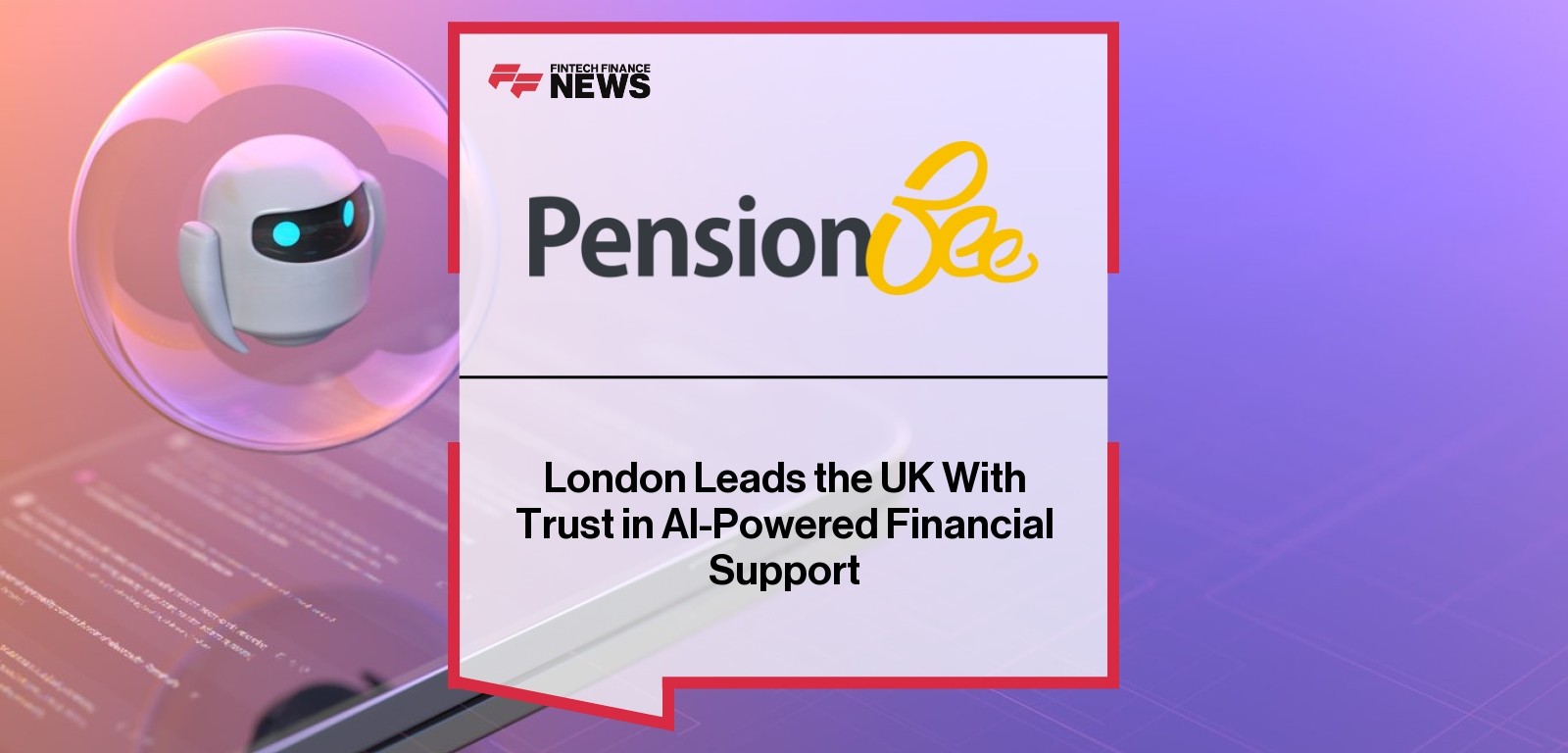 London Leads the UK With Trust in AI-Powered Financial Support