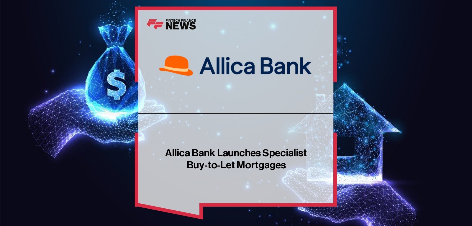 Allica Bank Launches Specialist Buy-to-Let Mortgages