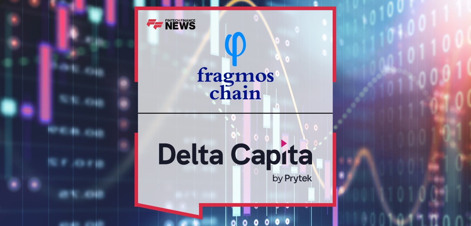 TEST - Fragmos Chain Platform Selected by Delta Capita for Post-trade Processing of Uncleared OTC Derivatives