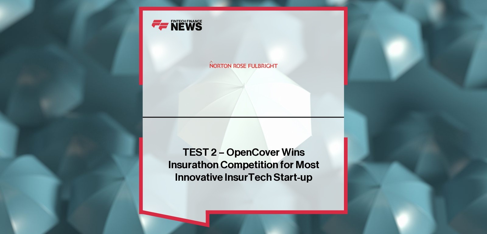 TEST 2 - OpenCover Wins Insurathon Competition for Most Innovative InsurTech Start-up