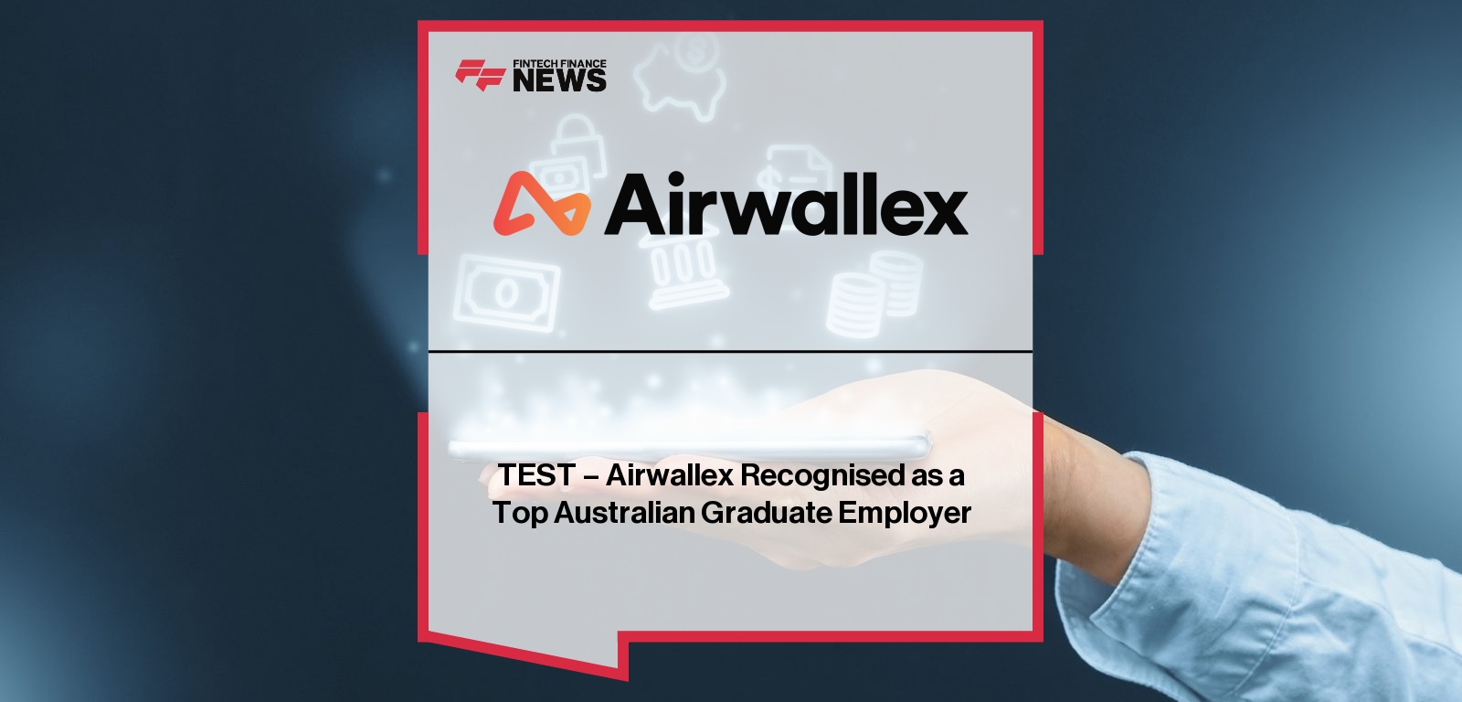 TEST - Airwallex Recognised as a Top Australian Graduate Employer
