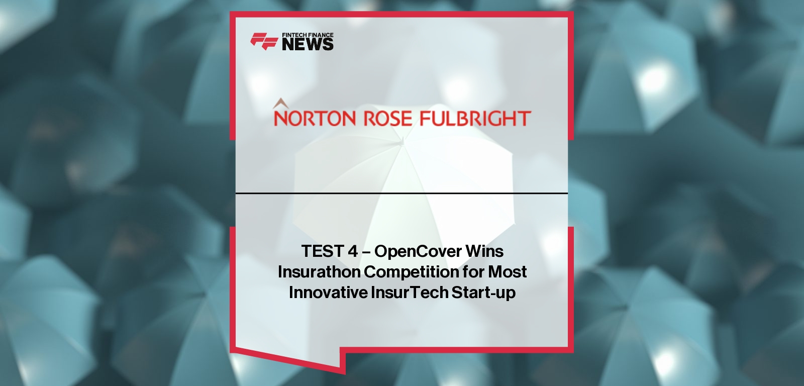 TEST 4 - OpenCover Wins Insurathon Competition for Most Innovative InsurTech Start-up
