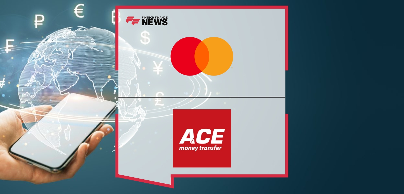 Mastercard Move and ACE Money Transfer Make Sending Money Across Borders Easier and Faster