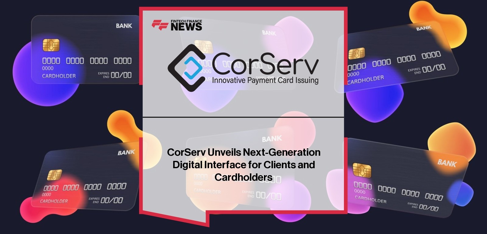 CorServ Unveils Next-Generation Digital Interface for Clients and Cardholders