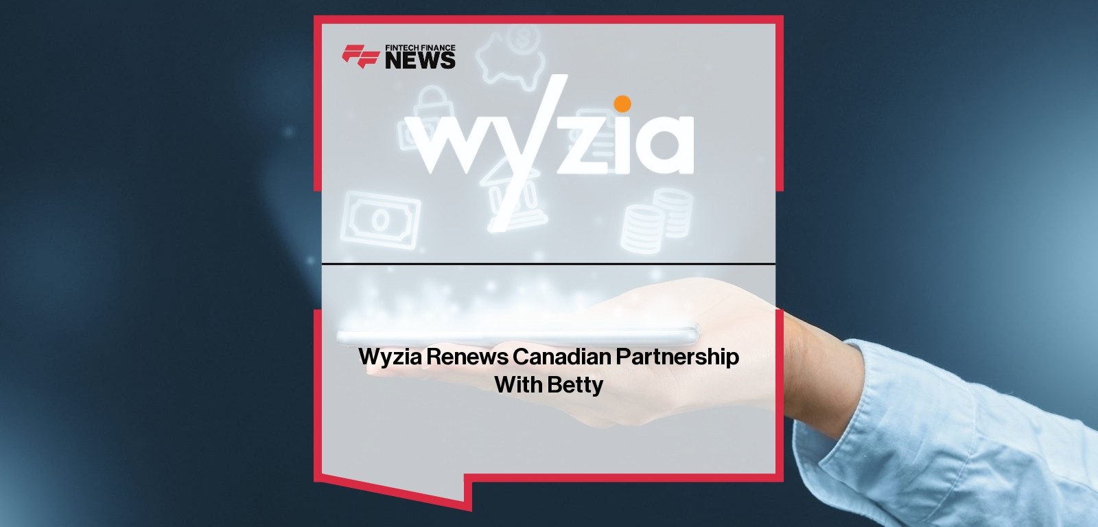 Wyzia Renews Canadian Partnership With Betty