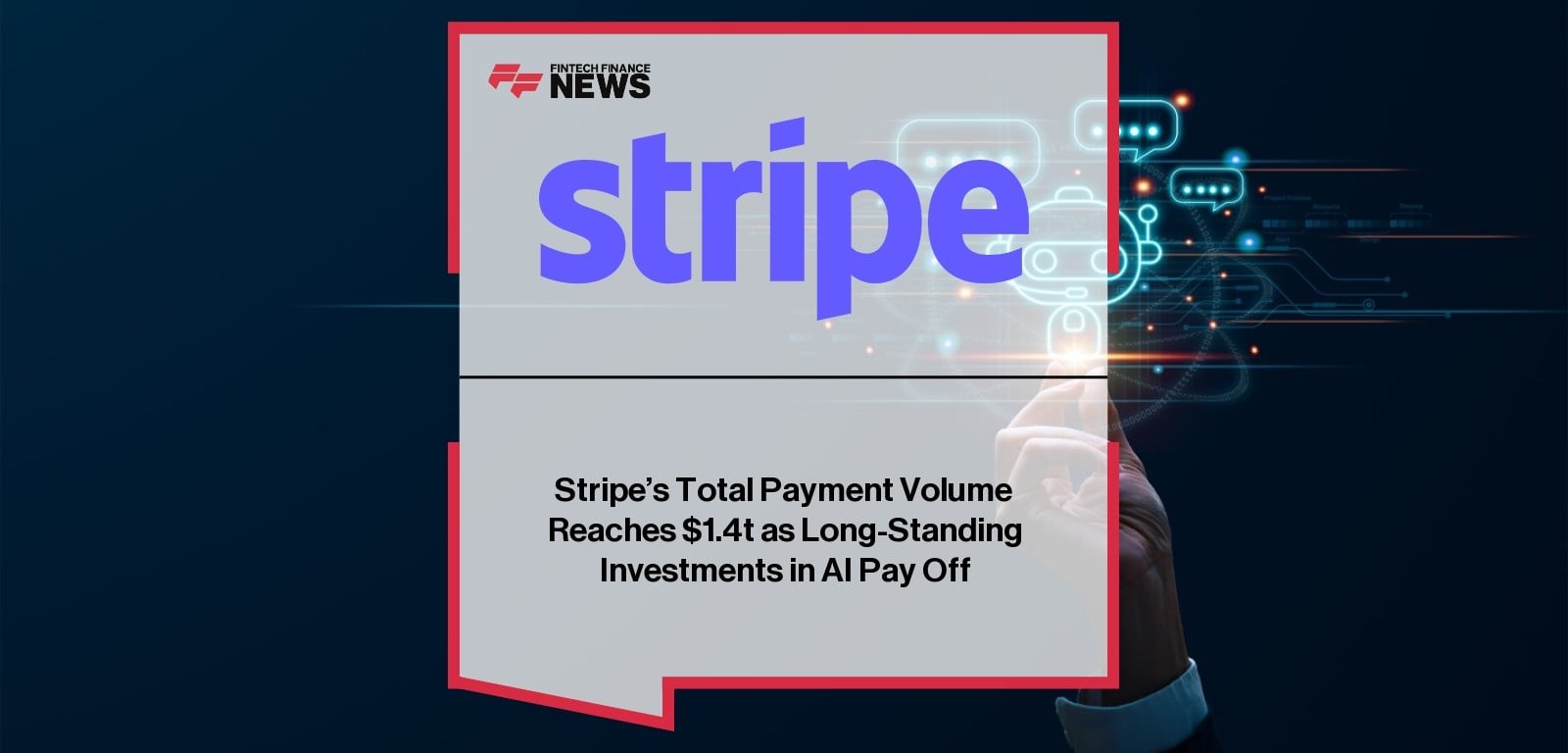 Stripe’s Total Payment Volume Reaches $1.4t as Long-Standing Investments in AI Pay Off