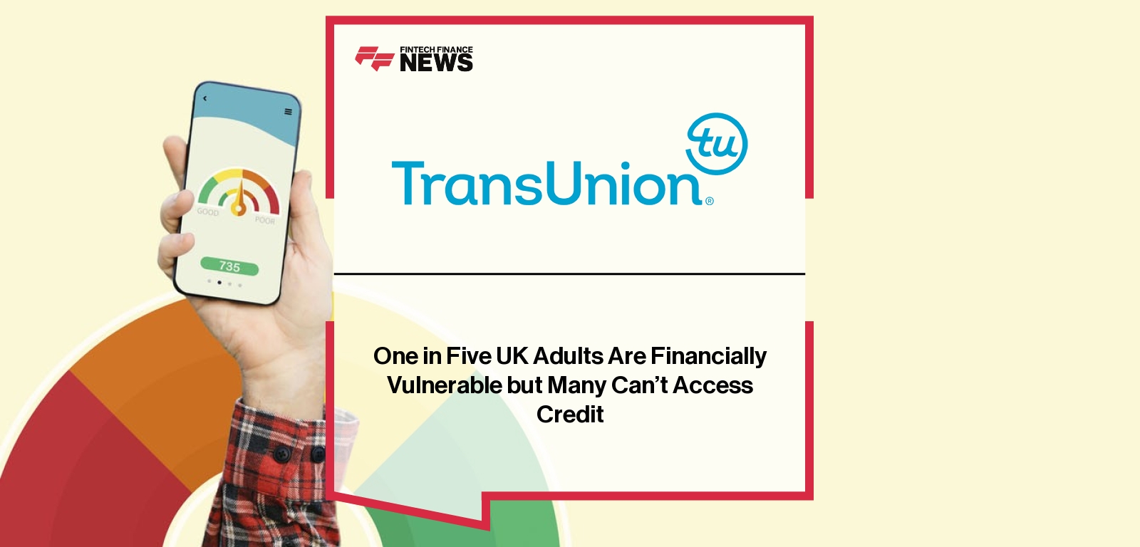 One in Five UK Adults Are Financially Vulnerable but Many Can’t Access Credit