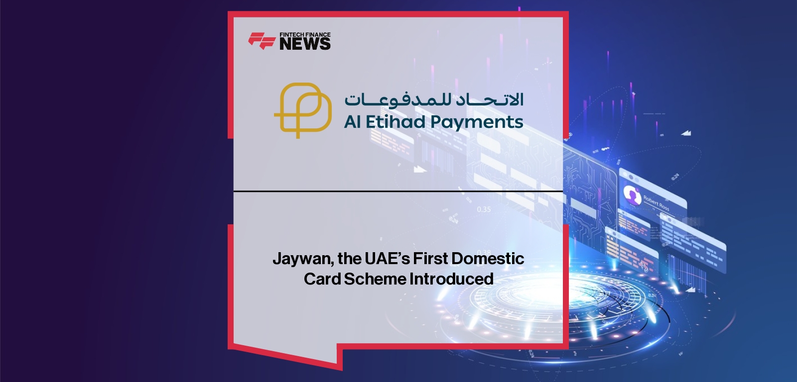 Jaywan, the UAE's First Domestic Card Scheme Introduced