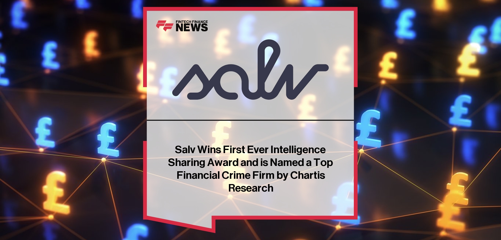 Salv Wins First Ever Intelligence Sharing Award and is Named a Top Financial Crime Firm by Chartis Research