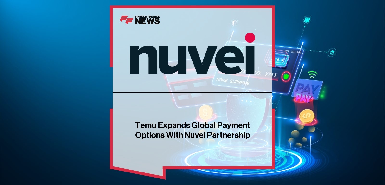 Temu Expands Global Payment Options With Nuvei Partnership