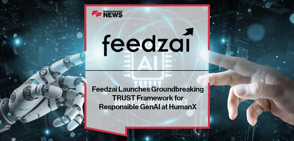 Feedzai Launches Groundbreaking TRUST Framework for Responsible GenAI at HumanX2