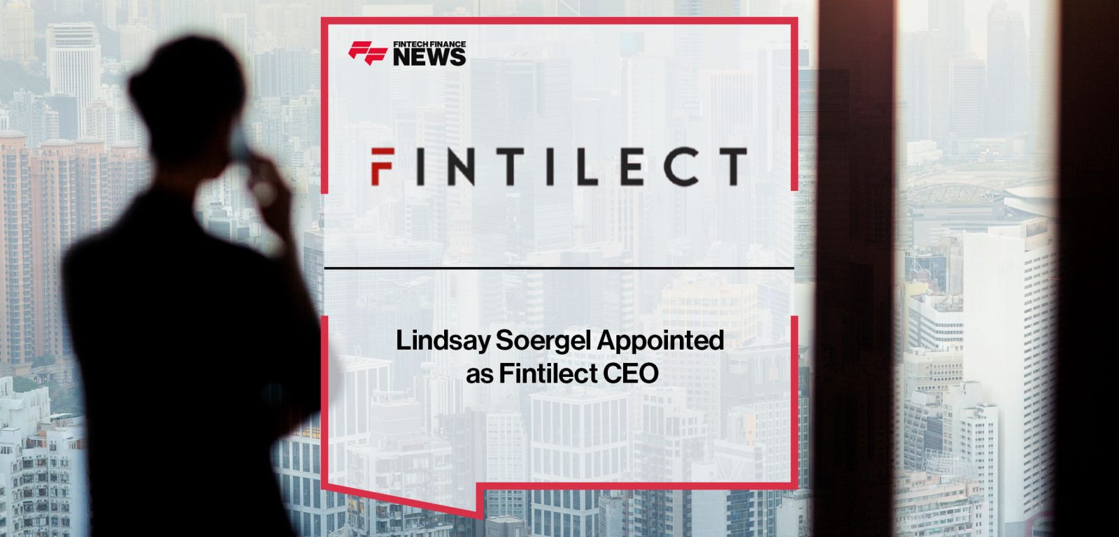Lindsay Soergel Appointed as Fintilect CEO