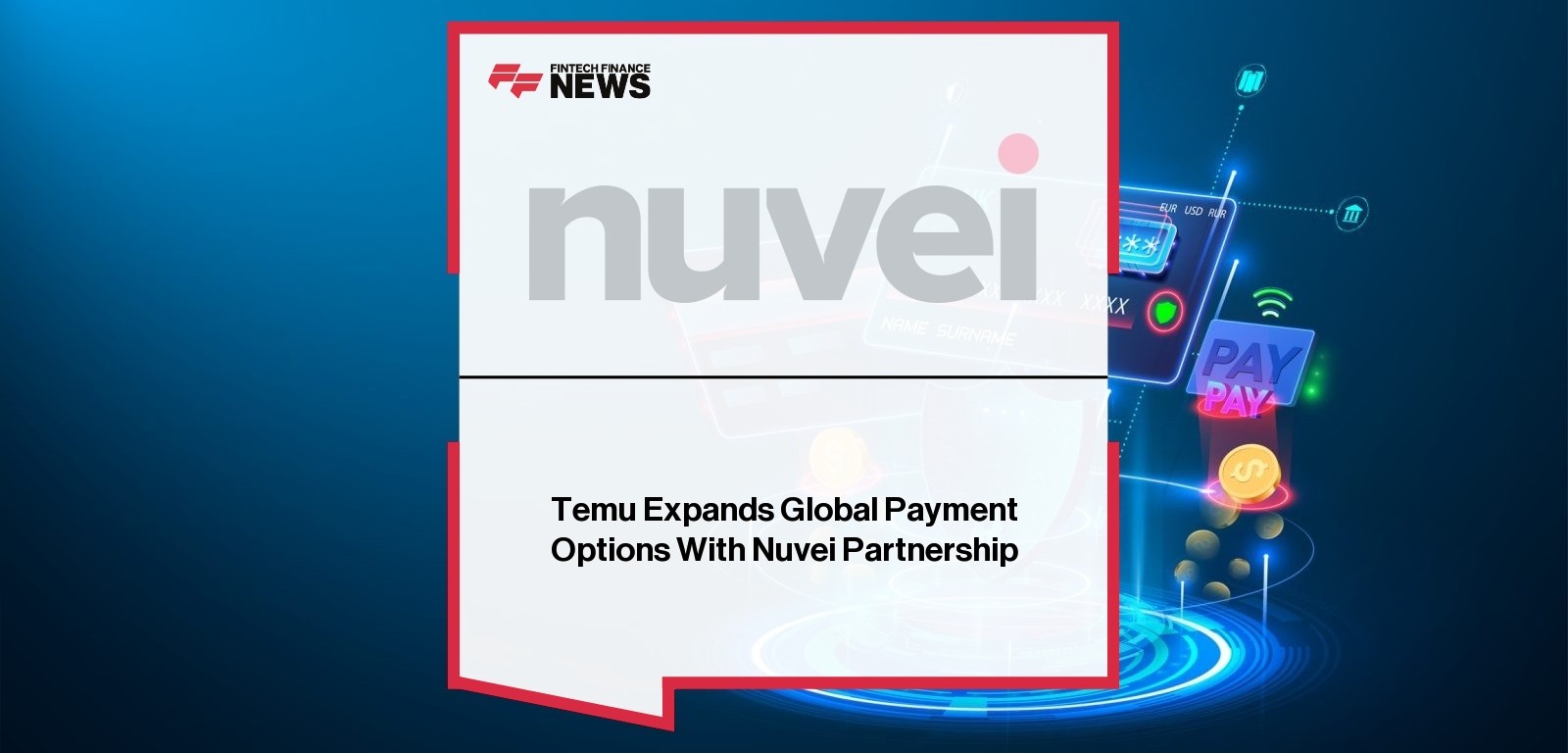 Temu Expands Global Payment Options With Nuvei Partnership