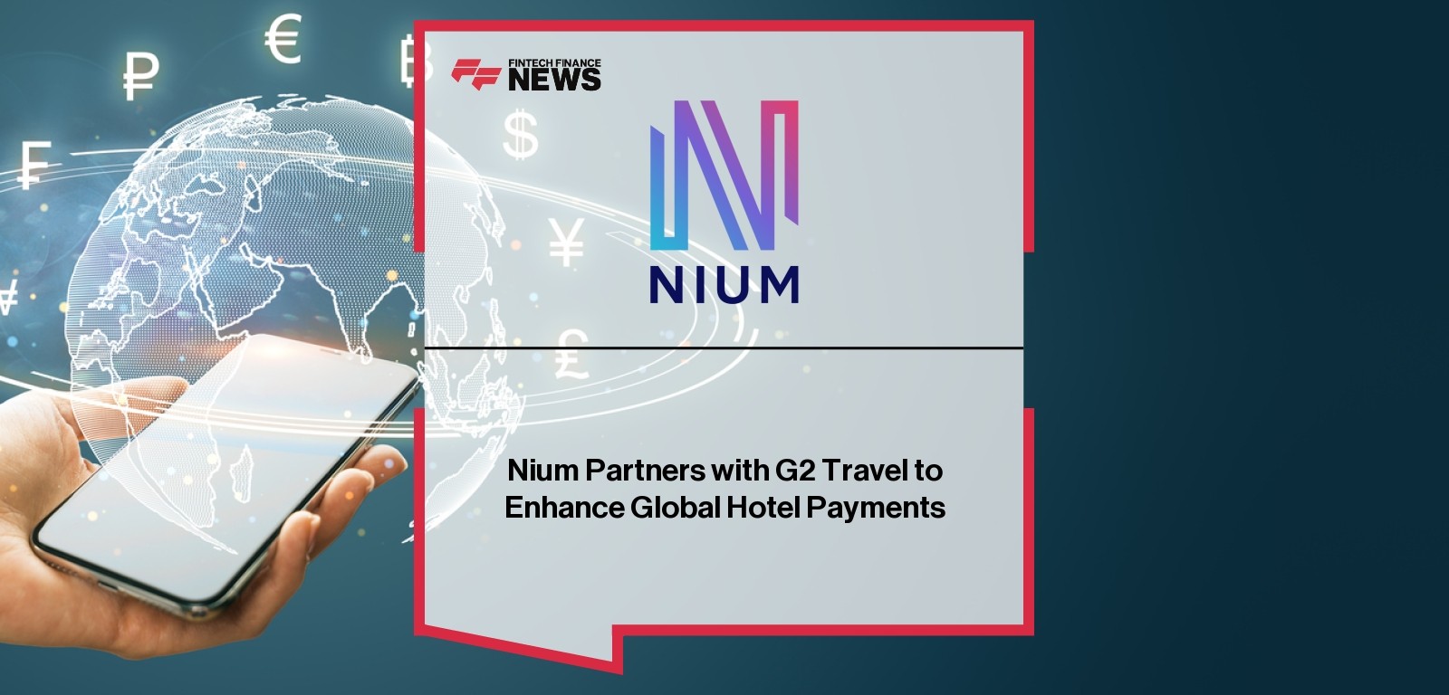 Nium Partners with G2 Travel to Enhance Global Hotel Payments