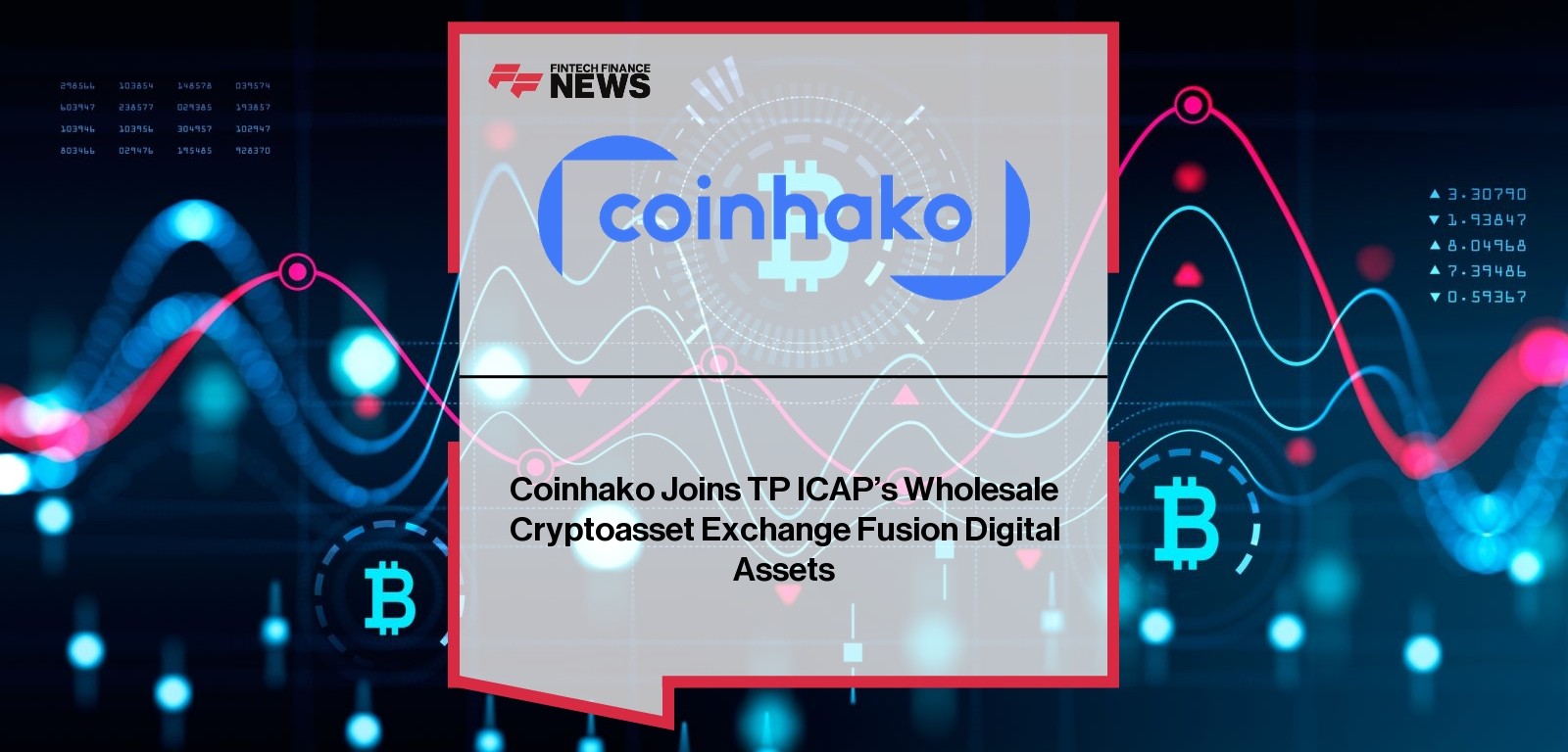 Coinhako Joins TP ICAP’s Wholesale Cryptoasset Exchange Fusion Digital Assets