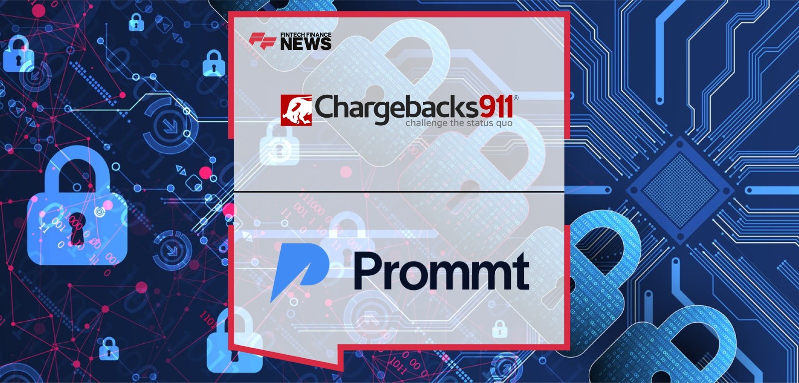 Prommt, Chargebacks911 Partner to Revolutionize Transaction Protection