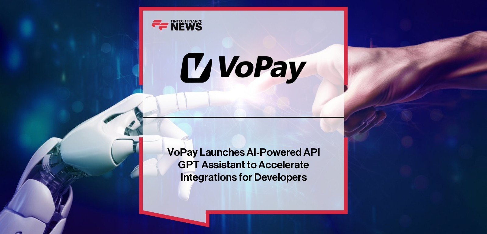 VoPay Launches AI-Powered API GPT Assistant to Accelerate Integrations for Developers