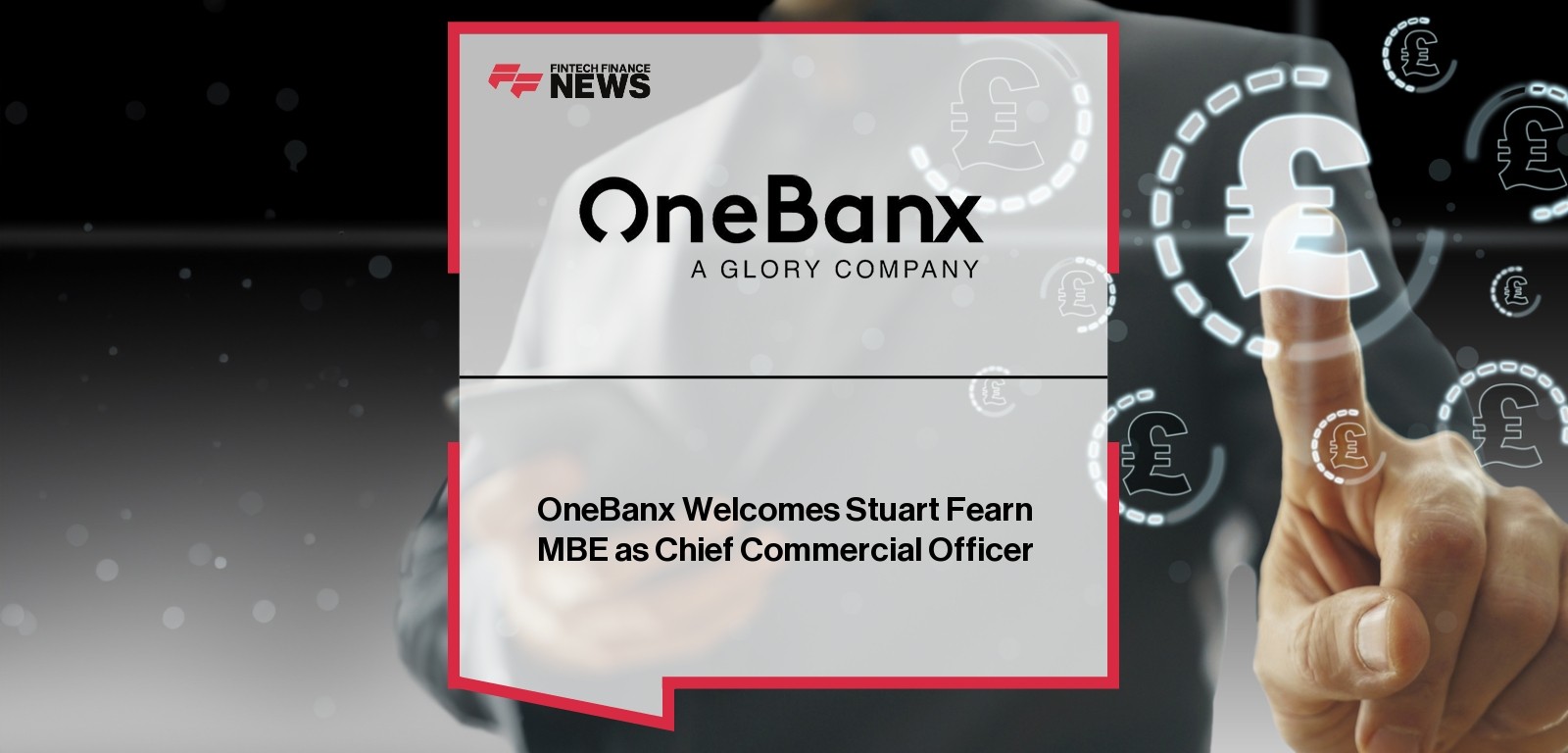 OneBanx Welcomes Stuart Fearn MBE as Chief Commercial Officer