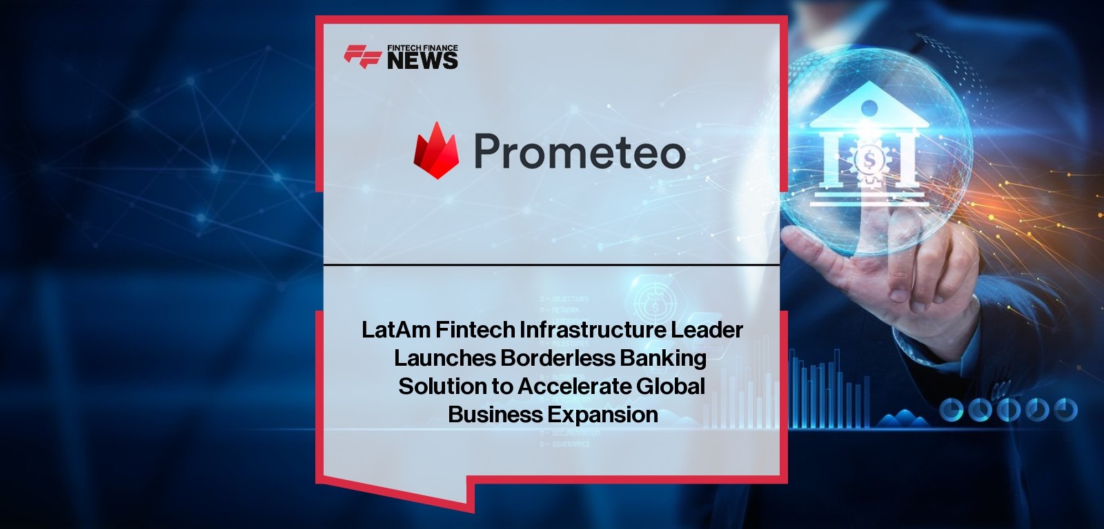 LatAm Fintech Infrastructure Leader Launches Borderless Banking  Solution to Accelerate Global Business Expansion