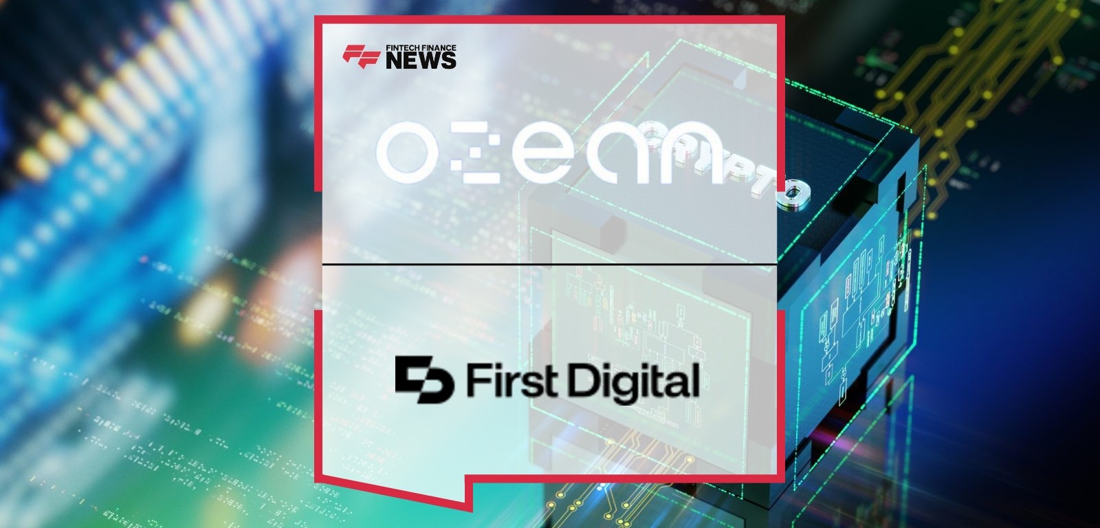 Ozean Joins Forces with First Digital to Advance RWA Tokenization