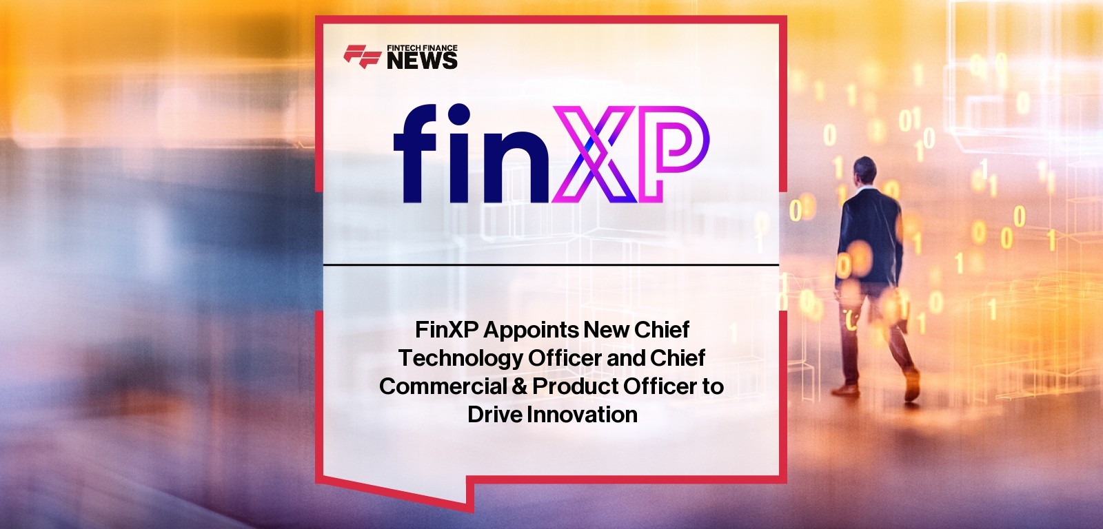 FinXP Appoints New Chief Technology Officer and Chief Commercial & Product Officer to Drive Innovation