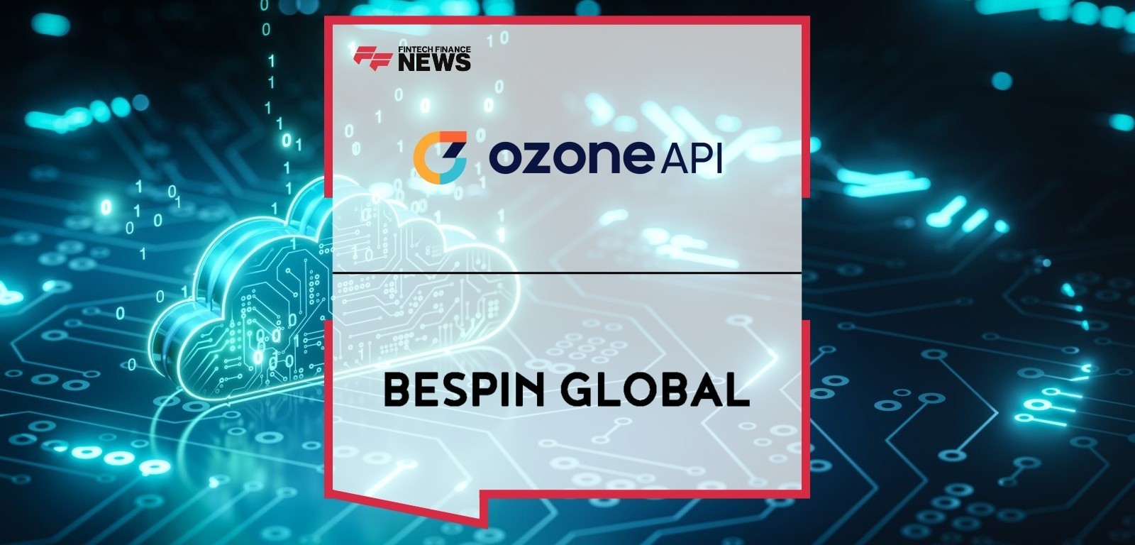 Bespin Global and Ozone API Join Forces to Offer Cloud-Based Open Banking Solutions