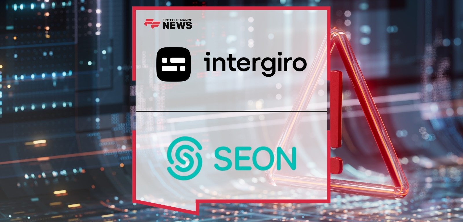 Intergiro and SEON Partner to Enhance Fraud Prevention in Embedded Finance