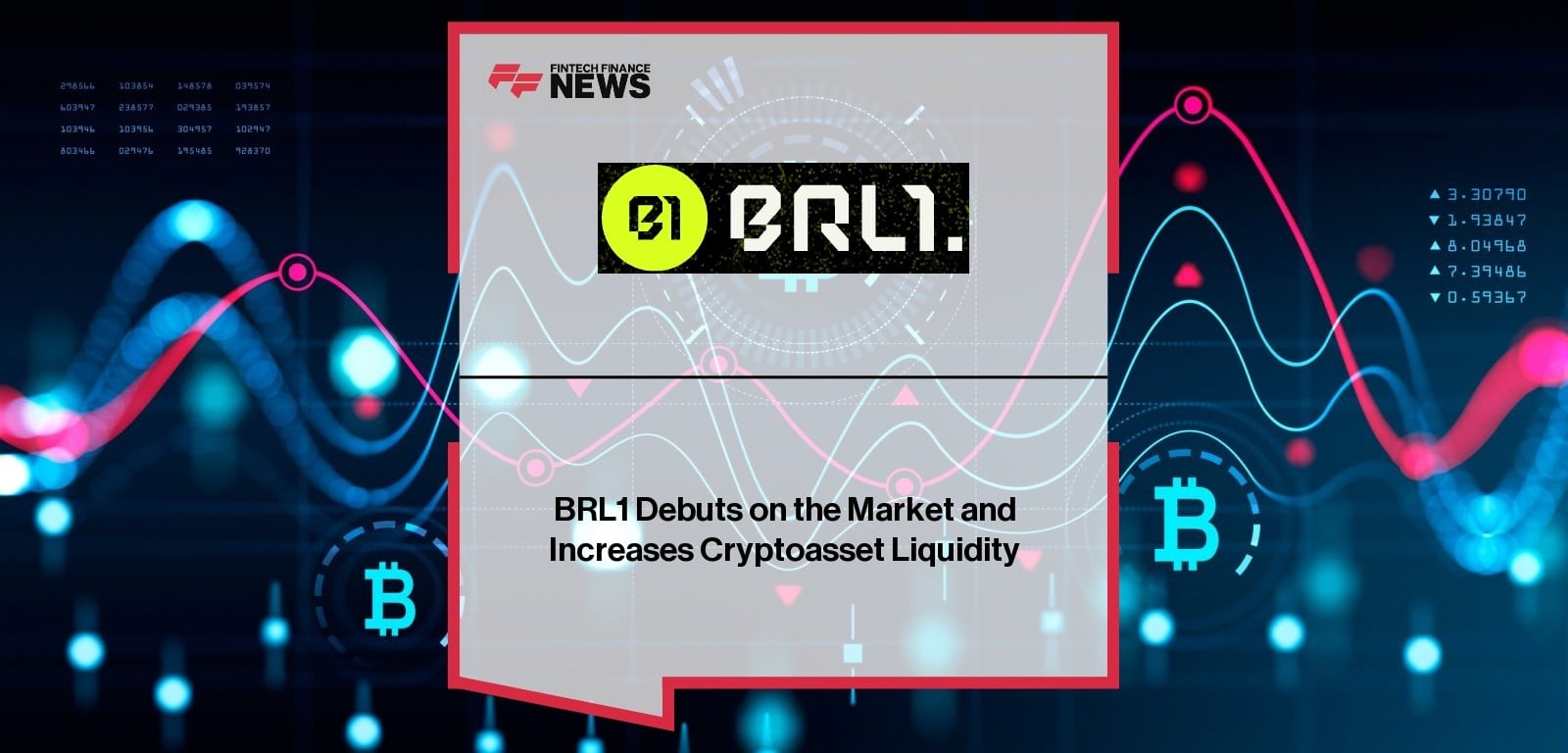 BRL1 Debuts on the Market and Increases Cryptoasset Liquidity