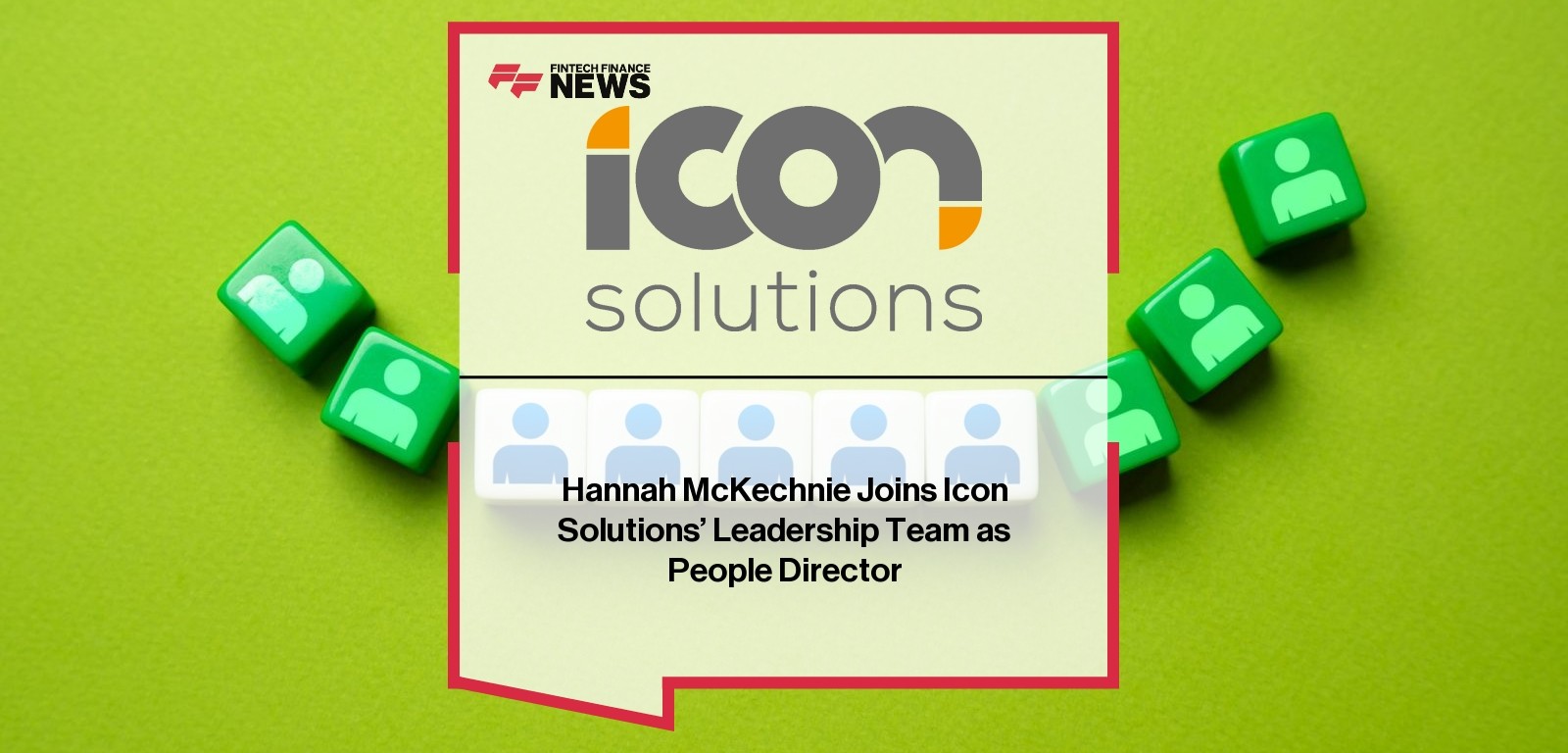 Hannah McKechnie Joins Icon Solutions’ Leadership Team as People Director