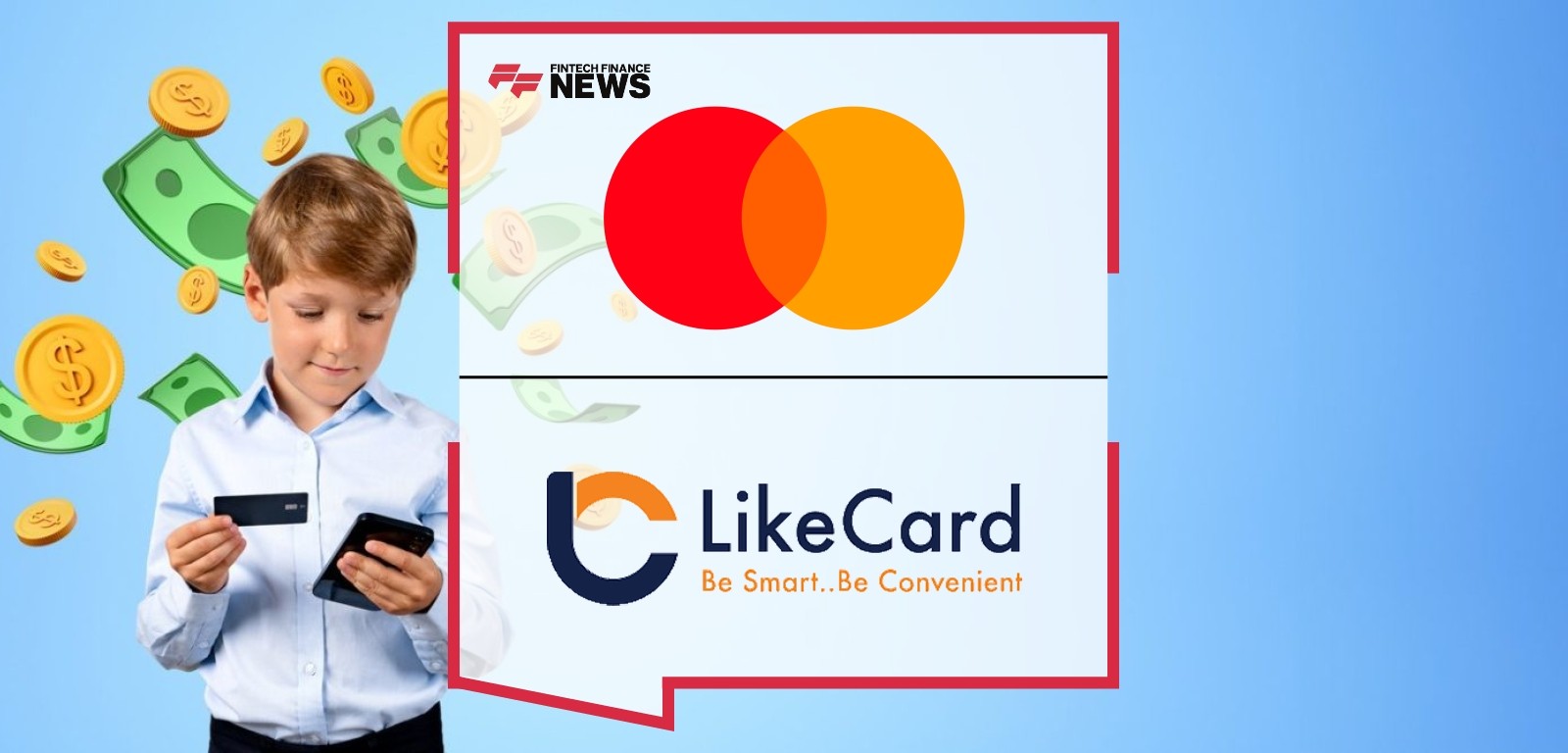 Mastercard and LikeCard Launch Family Banking Solution to Make Smart Spending Simpler