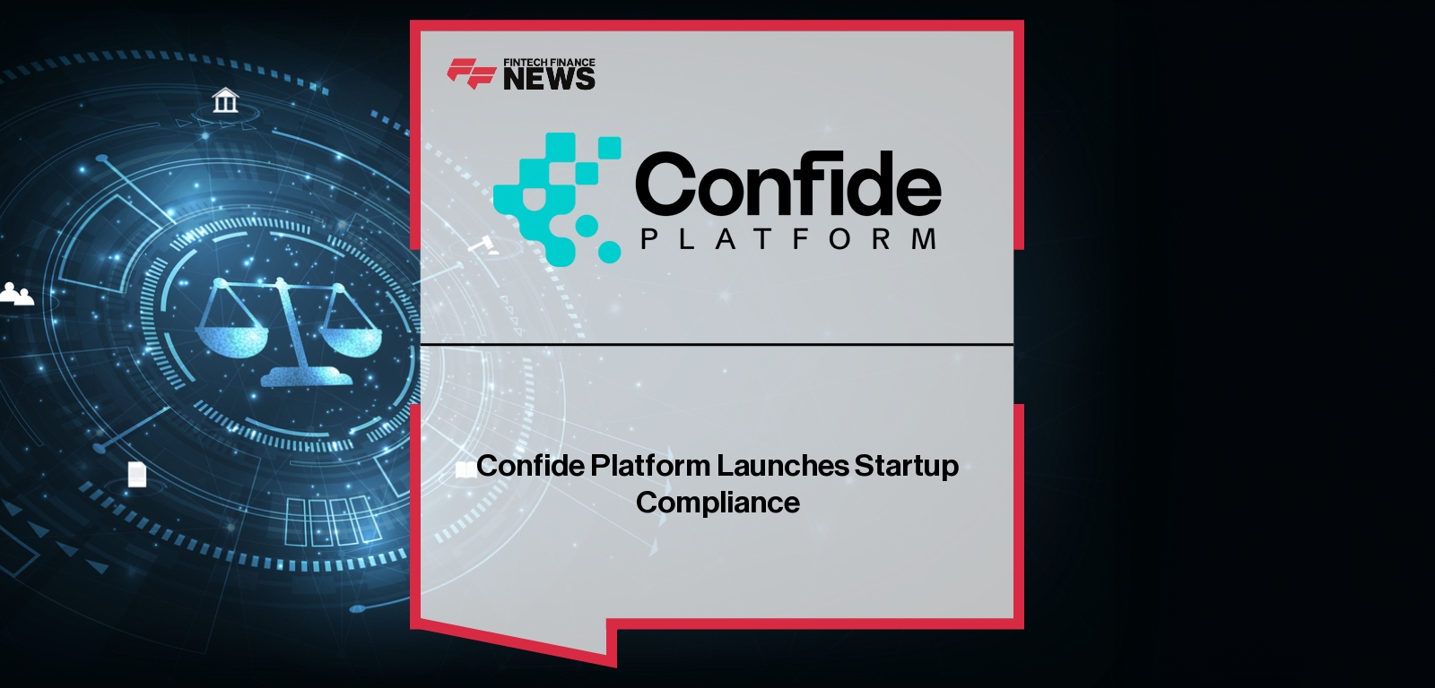Confide Platform Launches Startup Compliance