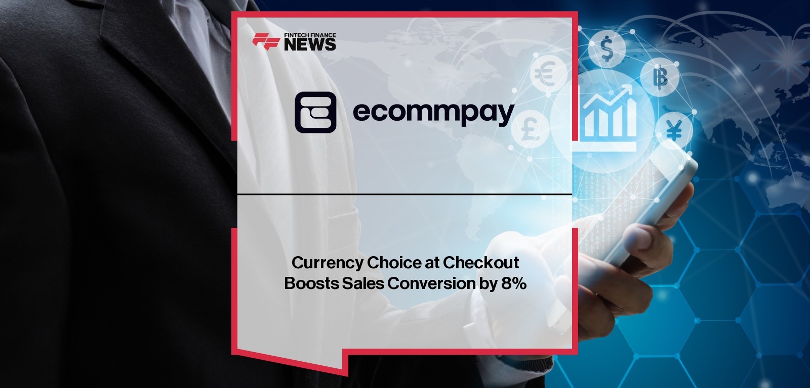 Currency Choice at Checkout Boosts Sales Conversion by 8%