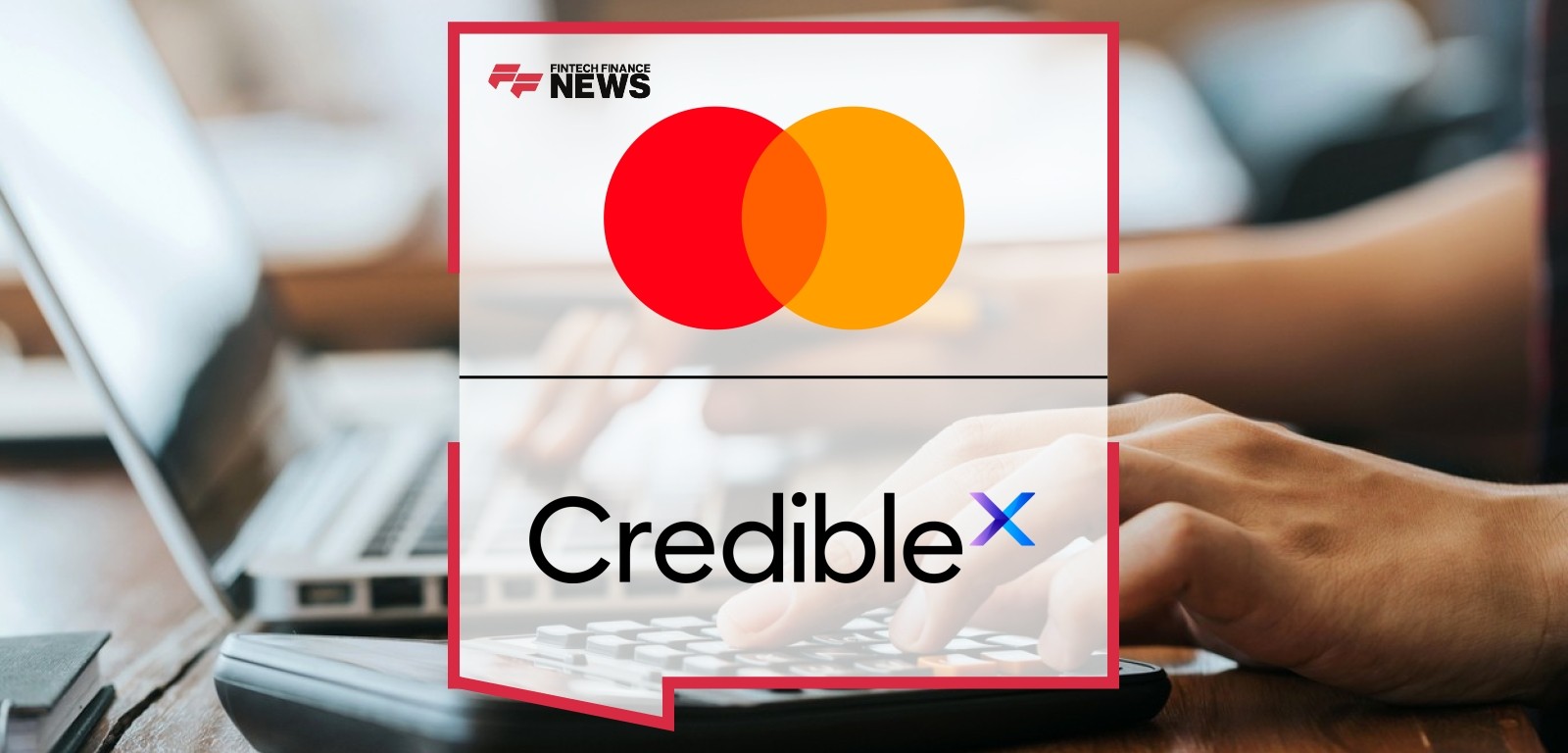Mastercard Partners With Crediblex to Empower Smes With Enhanced Access to Financing