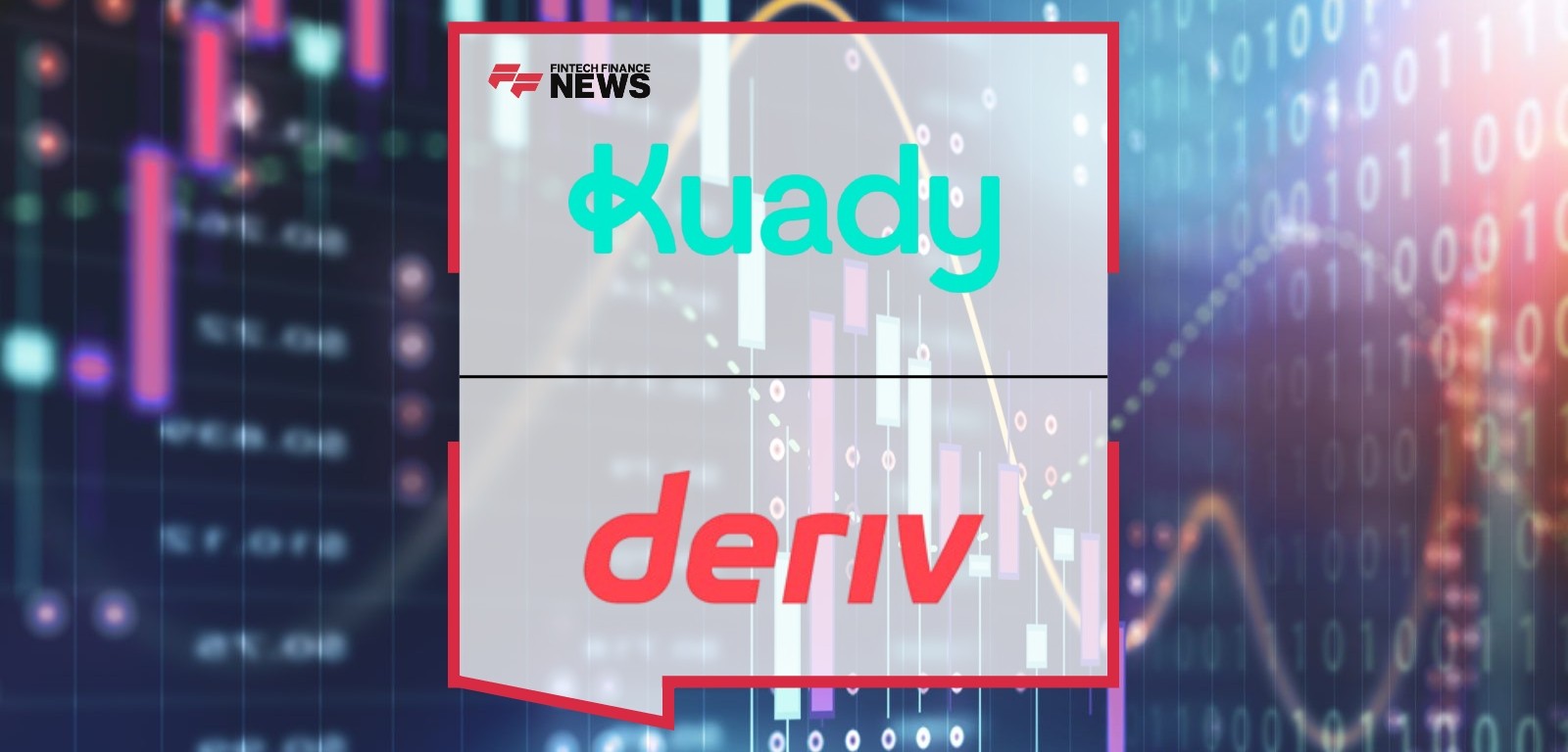 Kuady Partners with Deriv to Enhance Seamless Trading Payments Across Latin America