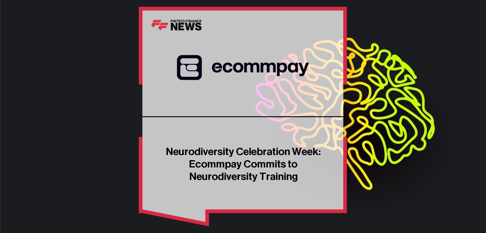 Neurodiversity Celebration Week: Ecommpay Commits to Neurodiversity Training