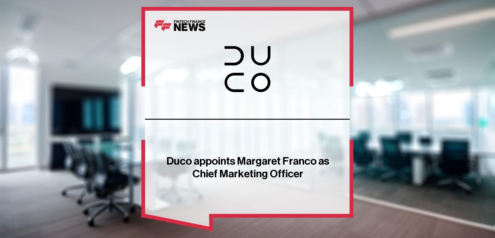Duco appoints Margaret Franco as Chief Marketing Officer
