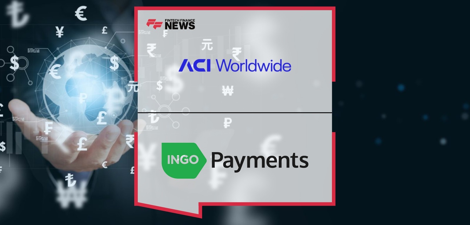 ACI Worldwide and Ingo Payments to Power Faster, Flexible Digital Disbursements