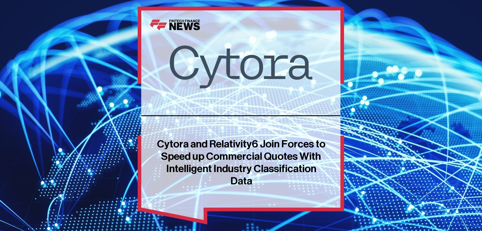 Cytora and Relativity6 Join Forces to Speed up Commercial Quotes With Intelligent Industry Classification Data
