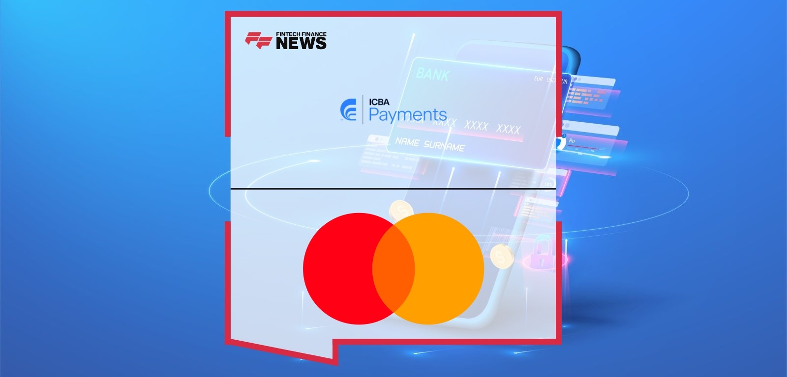 ICBA Payments and Mastercard Partner to Upgrade Customer Payment Experiences for Community Banks