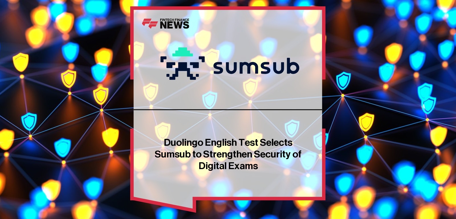 Duolingo English Test Selects Sumsub to Strengthen Security of Digital Exams