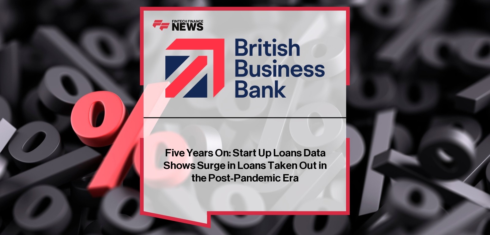 Five Years On: Start Up Loans Data Shows Surge in Loans Taken Out in the Post-Pandemic Era